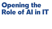 opening the role of ai in it